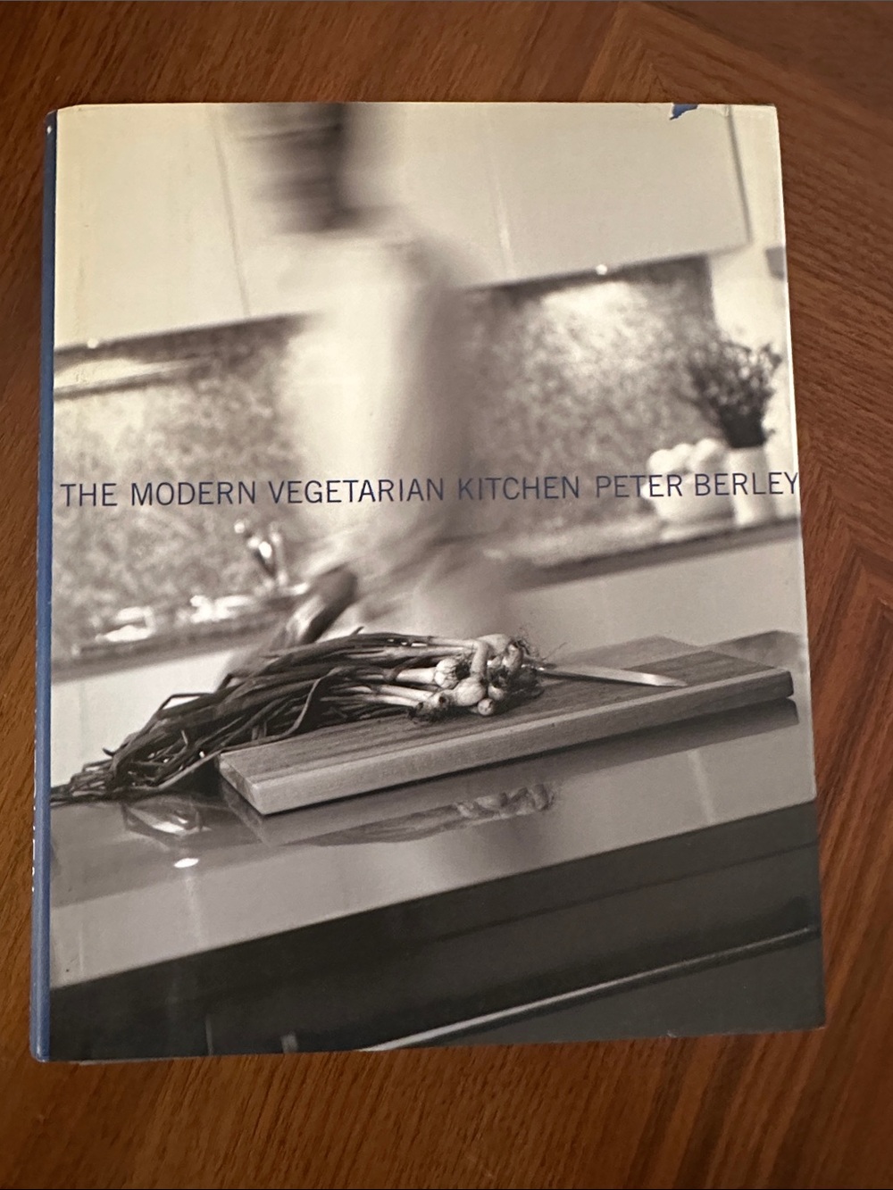 The Modern Vegetarian Kitchen by Peter Berley | Hardcover | Never Used